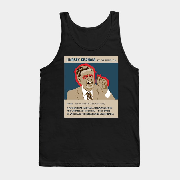 Defining Lindsey Graham Tank Top by Peadro